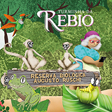 Turminha da REBIO: Reserva Biológica Augusto  Ruschi